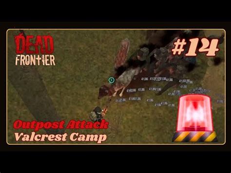Dead Frontier Camp Valcrest Outpost Attack .